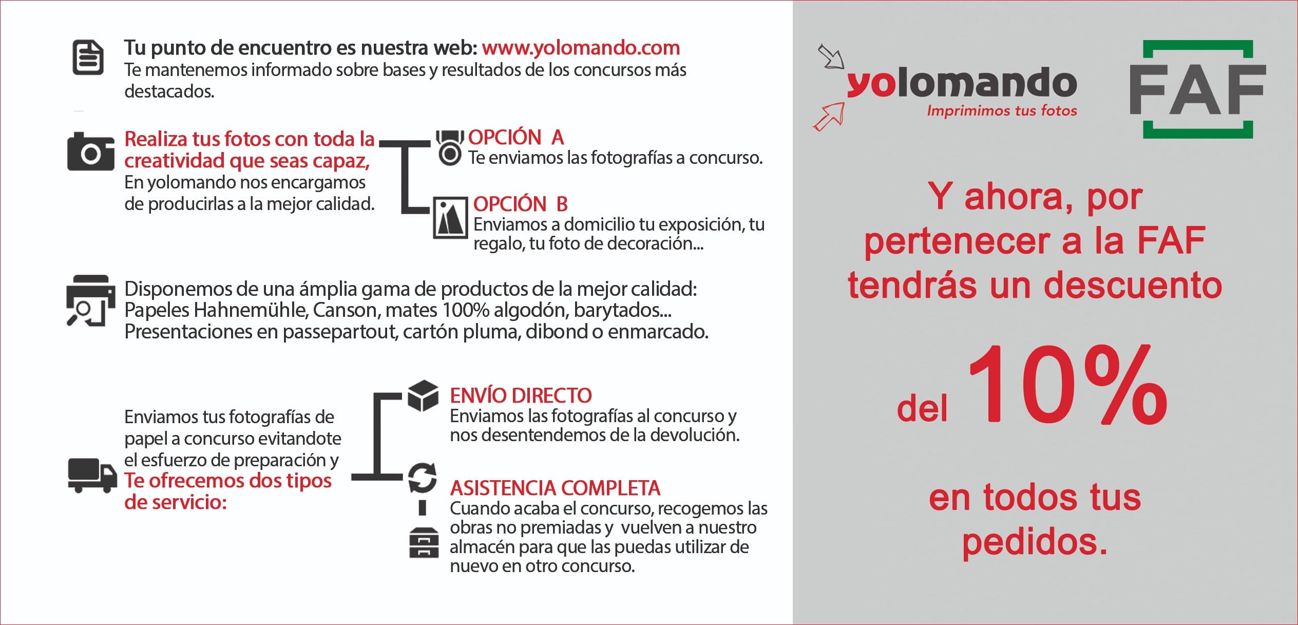Se ha acordado un convenio con la empresa YOLOMANDO (Laboratorio Fotográfico) con una línea de descuentos en sus servicios y productos para todos nuestros asociados de la FAF. <br> <a href="http://www.yolomando.com/" target="_blank">ENLACE</a><br>